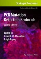 Methods in Molecular Biology, Volume 688: PCR Mutation Detection Protocols 1607619466 Book Cover