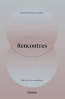 Rencontres (French Edition) 2414432624 Book Cover