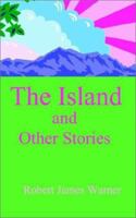 The Island and Other Stories 0759623015 Book Cover