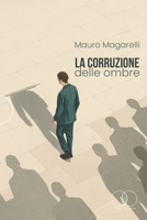 LA CORRUZIONE DELLE OMBRE (Italian Edition) B0FHPDCZRY Book Cover
