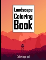 Landscape Coloring Book: A Tour Around The World's Exotic Biomes. B092P9NT37 Book Cover