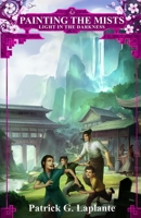 Light in the Darkness: Book 3 of Painting the Mists 198957808X Book Cover