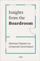 Insights from the Boardroom: Herman Daems on Corporate Governance 9401463824 Book Cover