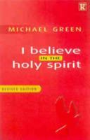 I Believe in the Holy Spirit 1842911457 Book Cover