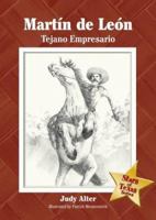Martin De Leon: Tejano Empresario (The Stars of Texas Series) 1933337087 Book Cover