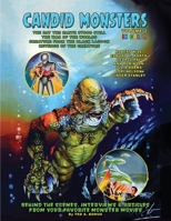 Candid Monsters Volume 2: BEHIND THE SCENES PHOTOS & INTERVIEWS from your favorite monster movies 1721084304 Book Cover
