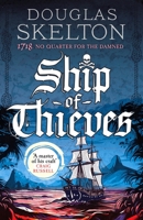 Ship of Thieves: High-octane historical fiction' Daily Mail 1804367397 Book Cover