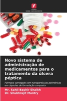 Novo sistema de administração de medicamentos para o tratamento da úlcera péptica (Portuguese Edition) 6207906322 Book Cover