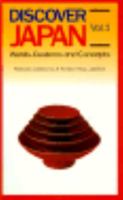 Discover Japan: Words, Customs and Concepts Vol. 1 0870118358 Book Cover