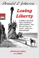 Losing Liberty: A sequel to 'Yearning for Liberty' B095GSMGG8 Book Cover