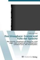 Das Unsagbare: Grenze und Fülle der Sprache 3639387864 Book Cover