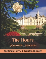 The Hours: Romantic Moments B08ZQ3NVND Book Cover