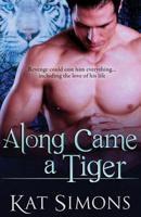 Along Came a Tiger 1944600019 Book Cover