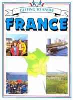 Getting to Know France (Getting to Know Series) 0844214108 Book Cover