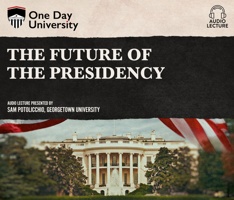 The Future of the Presidency 1662077858 Book Cover