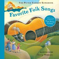 The Peter Yarrow Songbook: Favorite Folk Songs (The Peter Yarrow Songbook) 1402759614 Book Cover