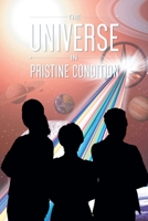 The Universe in Pristine Condition B0CW3VX54G Book Cover