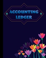 Accounting Ledger: Simple Accounting Ledger for Bookkeeping | Record Income and Expenses Payment And Track Log Book 1658140613 Book Cover