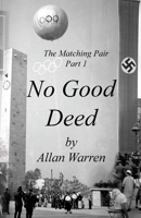 The Matching Pair - Part 1: No Good Deed 0955563186 Book Cover