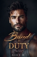 Bound by Duty: Mafia Romanze (Deutsch) (German Edition) B0F3BB4PS1 Book Cover