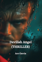 Devilish Angel (THRILLER) B0DPJK6NDN Book Cover