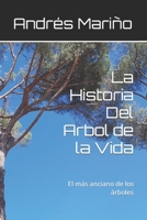 La Historia Del Arbol de la Vida: El más anciano de los árboles 1717749623 Book Cover