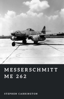 Messerschmitt Me 262: The First Jet Fighter (The World War II Library: Weapons) B0H1Z9Q4YV Book Cover