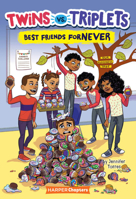 Twins vs. Triplets #3: Best Friends Fornever 0063059517 Book Cover