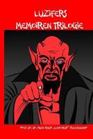 Luzifers Memoiren Trilogie 1985873850 Book Cover