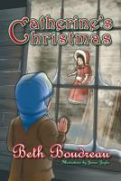 Catherine's Christmas 1553235967 Book Cover