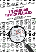 7 Erreurs Introuvables: Relevez le défi : cherchez et trouvez 7 personnages uniques parmi 10 000 dessins (French Edition) B0F9FJ2SBZ Book Cover