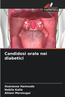 Candidosi orale nei diabetici (Italian Edition) 6208509238 Book Cover