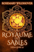 Désia: Tome 4.1 - Le Royaume des Sables 2958210103 Book Cover