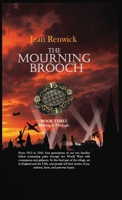 The Mourning Brooch: Book Three - Making It Through 1918868921 Book Cover