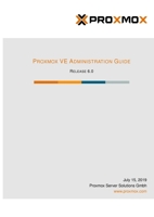 Proxmox VE Administration Guide Release 6 035982563X Book Cover