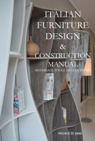 ITALIAN FURNITURE DESIGN & CONSTRUCTION MANUAL: Materials, tools and methods (Italian Edition) B0DWRTPBT1 Book Cover