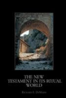 The New Testament in its Ritual World 0415438268 Book Cover