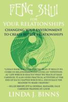 Feng Shui for Your Relationships: Changing your environment to create better relationships 0595408559 Book Cover