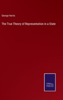 The True Theory of Representation in a State 3375161646 Book Cover