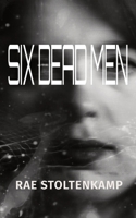 Six Dead Men 1539113205 Book Cover