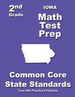 Iowa 2nd Grade Math Test Prep: Common Core State Standards 1502832461 Book Cover