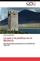 La paz y la política en el Medievo 3846567612 Book Cover