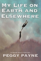 My Life on Earth and Elsewhere 1958414077 Book Cover