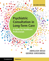 Psychiatric Consultation in Long-Term Care: A Guide for Healthcare Professionals 1107164222 Book Cover