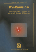 DV-Revision: Ordnungsmäßigkeit, Sicherheit Und Wirtschaftlichkeit Von DV-Systemen 3322915719 Book Cover