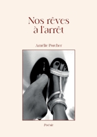 Nos r?ves ? l'arr?t 2322428590 Book Cover