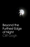 Beyond the Furthest Edge of Night 1785352954 Book Cover