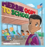 Herbie Goes to School 1649909071 Book Cover