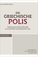 Die Griechische Polis: Verfassung Und Gesellschaft in Archaischer Und Klassischer Zeit 3515115617 Book Cover