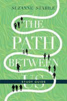 The Path Between Us Study Guide 0830846433 Book Cover